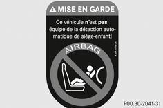 Si votre véhicule n'est pas équipé de la détection automatique de siège-enfant